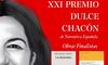 Ya se conocen las cuatro obras finalistas XXI Premio Dulce Chacn de Narrativa Espaola
