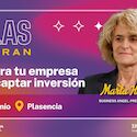 Inversora y ejecutiva Marta Huidobro participa en encuentro Ellas lideran en Plasencia