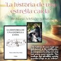 El libro La historia de una estrella cada de M Adela Moya Salas se presenta en Mrida