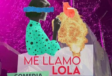 La obra 'Me llamo Lola' llega al Centro Cultural Nueva Ciudad de Mérida